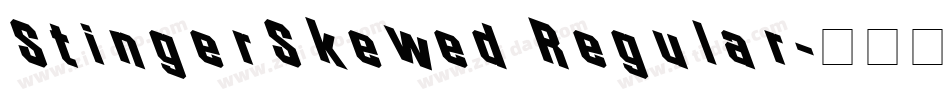 StingerSkewed Regular字体转换